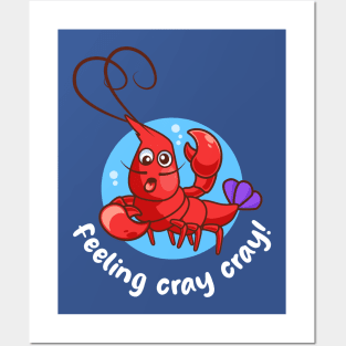 Feeling cray cray funny crayfish (on dark colors) Posters and Art